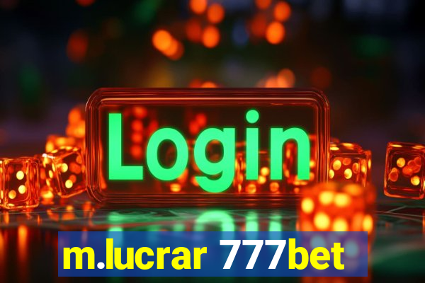 m.lucrar 777bet